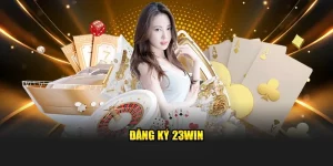 đăng ký 23WIN