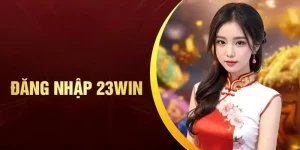 Đăng nhập 23Win